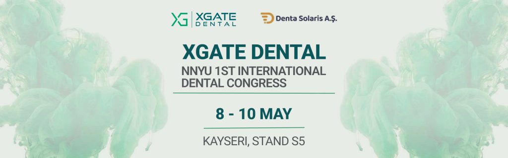 XGATE Dental to Showcase Innovations at the NNYU 1st International Dental Congress (UDHEK 2026)
