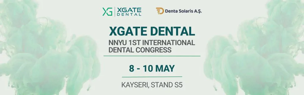XGATE Dental to Showcase Innovations at the NNYU 1st International Dental Congress (UDHEK 2026)
